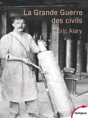 cover image of La Grande Guerre des civils--1914-1919